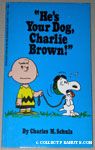 He's Your Dog, Charlie Brown!