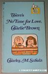 There's no time for Love, Charlie Brown